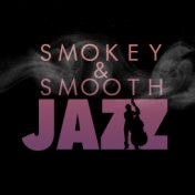 Smokey & Smooth Jazz