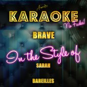 Brave (In the Style of Sarah Bareilles) [Karaoke Version] - Single