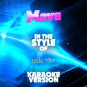 Move (In the Style of Little Mix) [Karaoke Version] - Single