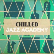 Chilled Jazz Academy
