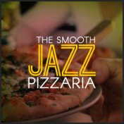 The Smooth Jazz Pizzaria