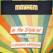 Mayhem (In the Style of Imelda May) [Karaoke Version] - Single