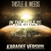 Thistle & Weeds (In the Style of Mumford & Sons) [Karaoke Version] - Single