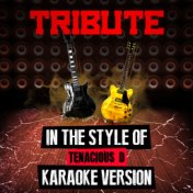 Tribute (In the Style of Tenacious D) [Karaoke Version] - Single