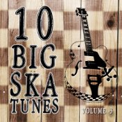 10 Big Ska Tunes, Vol. 3