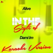 Alive (In the Style of Dami Im) [Karaoke Version] - Single