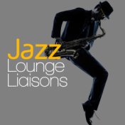 Jazz Lounge Liaisons