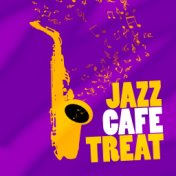 Jazz Cafe Treat