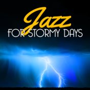 Jazz for Stormy Days