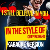 I Still Believe in You (In the Style of Cliff Richard) [Karaoke Version] - Single