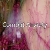 Combat Anxiety