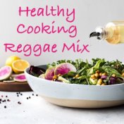 Healthy Cooking Reggae Mix