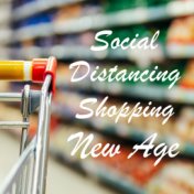 Social Distancing Shopping New Age