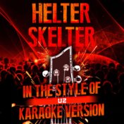 Helter Skelter (In the Style of U2) [Karaoke Version] - Single