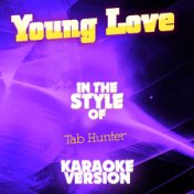 Young Love (In the Style of Tab Hunter) [Karaoke Version] - Single