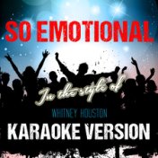 So Emotional (In the Style of Whitney Houston) [Karaoke Version] - Single