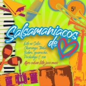 Salsamaniacos de Corazón, Vol. 5