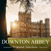 "Downton Abbey" Inspired Selection