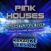 Pink Houses (In the Style of John Cougar Mellencamp) [Karaoke Version] - Single