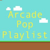 Arcade Pop Playlist