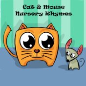 Cat & Mouse Nursery Rhymes