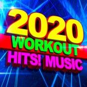 2020 Workout Hits! Music