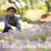 World's Mothers Day - Unique Collection of Nature Sounds Selected Especially for This Important Holiday