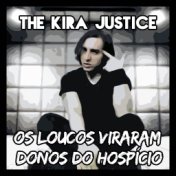 Os Loucos Viraram Donos do Hospício