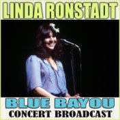 Blue Bayou Concert Broadcast (Live)