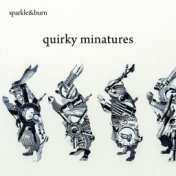 Quirky Miniatures