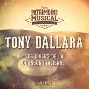 Les idoles de la chanson italienne : Tony Dallara, Vol. 1