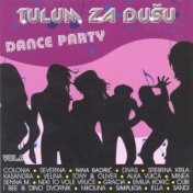 Tulum Za Dušu 6 - Dance Party