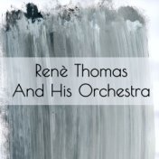 Renè Thomas: Renè Thomas and His Orchestra