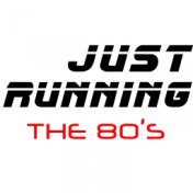 Just Running - The 80's