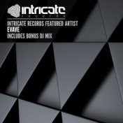Intricate Records Featured Artist - Evave