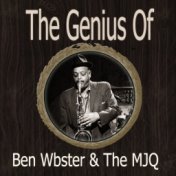 The Genius of Ben Webster the Mjq