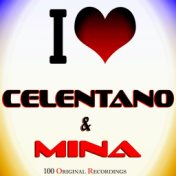 I Love Celentano & Mina (100 Original Recordings)