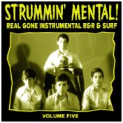 Strummin´ Mental Vol.5. Real Gone Instrumental R&R & Surf