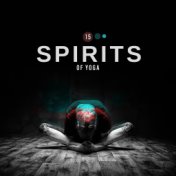 15 Spirits of Yoga: 2020 Collection of Best Yoga Training Sounds, Music for Meditation and Contemplation