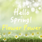 Hello Spring! Flower Power