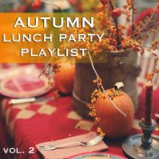 Autumn Lunch Party Playlist vol. 2