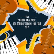 Love Smooth Jazz Music for Someone Special for Your 2019