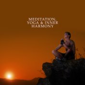 Meditation, Yoga & Inner Harmony: Meditation Music Zone