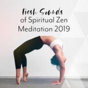 Fresh Sounds of Spiritual Zen Meditation 2019