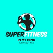 In My Mind (Workout Mix)