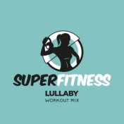 Lullaby (Workout Mix)