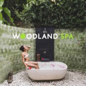 Woodland Spa: Music with Sounds of Nature for Spa, Massage, Bath and General Relaxation