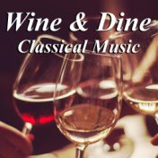 Wine & Dine Classical Music
