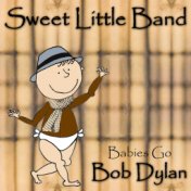 Babies Go Bob Dylan