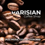 Parisian Coffee Shop Jazz Music Collection 2019